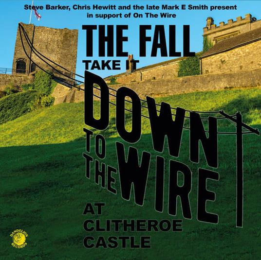 Take it to the Wire. Live 1985 - Vinile LP di Fall