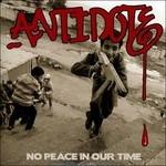 No Peace in Our Time - CD Audio di Antidote