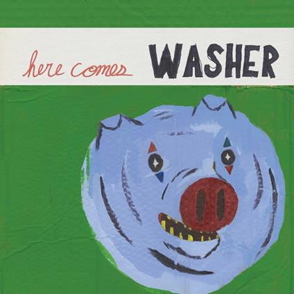 Here Comes Washer - Vinile LP di Washer