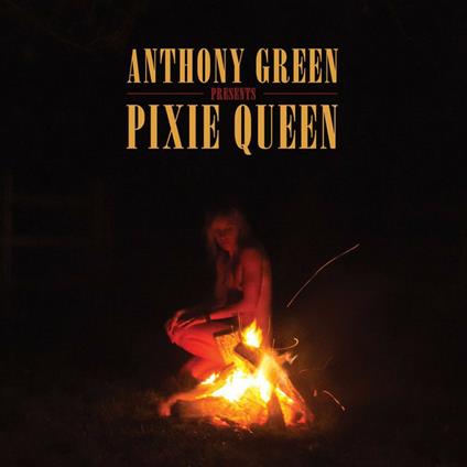 Pixie Queen - Vinile LP di Anthony Green