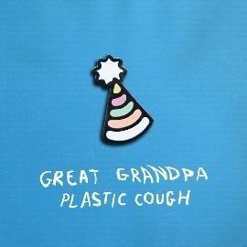 Plastic Cough - CD Audio di Great Grandpa