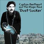 Dust Sucker (Limited Edition) - Vinile LP di Captain Beefheart