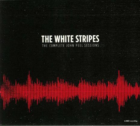 Complete Peel Sessions - CD Audio di White Stripes