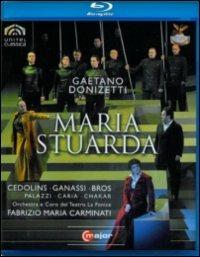 Gaetano Donizetti. Maria Stuarda (Blu-ray) - Blu-ray di Gaetano Donizetti,Fiorenza Cedolins,Sonia Ganassi
