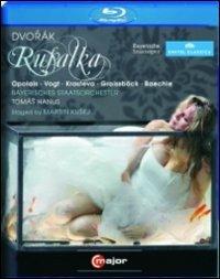Antonin Dvorak. Rusalka (Blu-ray) - Blu-ray di Antonin Dvorak