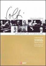 Georg Solti. Journey of a lifetime. Celebrating the 100th birthday of Sir Georg (DVD)