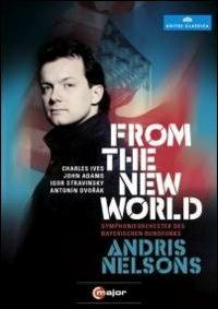 Andris Nelsons. From the New World (DVD) - DVD di Andris Nelsons