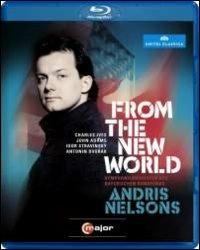 Andris Nelsons. From the New World (Blu-ray) - Blu-ray di Andris Nelsons