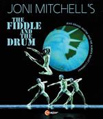 Joni Mitchell. The Fiddle And The Drum (Blu-ray)