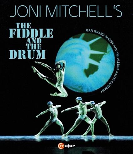 Joni Mitchell. The Fiddle And The Drum (Blu-ray) - Blu-ray di Joni Mitchell