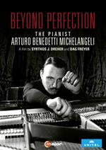 Beyond Perfection. The Pianist Arturo Benedetti Michelangeli (DVD)