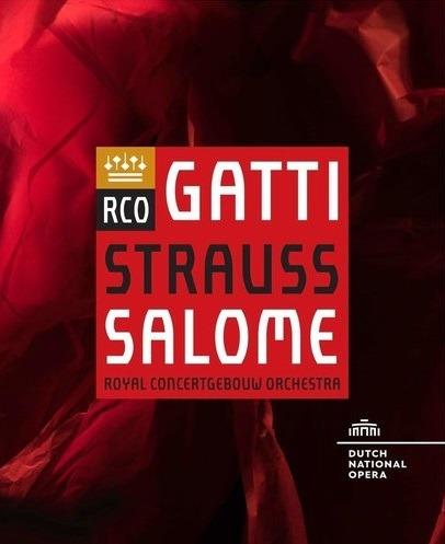 Salomé (Blu-ray) - Blu-ray di Richard Strauss,Royal Concertgebouw Orchestra,Daniele Gatti