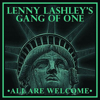 All Are Welcome - CD Audio di Lenny Lashley's Gang of One