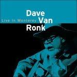 Live in Monterey - CD Audio di Dave Van Ronk