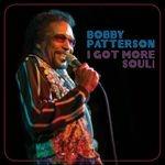 I Got More Soul! - CD Audio di Bobby Patterson