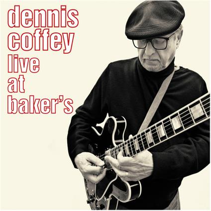 Live At Baker'S - CD Audio di Dennis Coffey