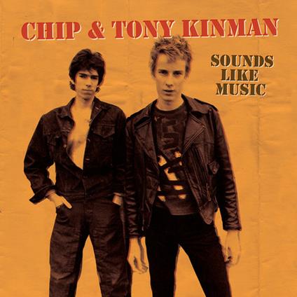 Chip & Tony Kinman. Sounds Like Music - CD Audio