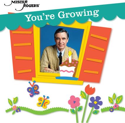 You're Growing - CD Audio di Mister Rogers