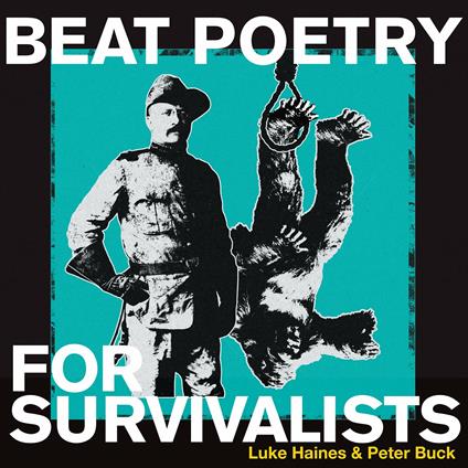 Beat Poetry for Survivalists - Vinile LP di Luke Haines