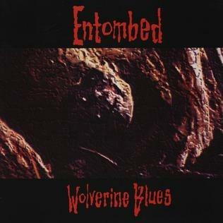 Wolverine Blues (Limited Edition) - Vinile LP di Entombed