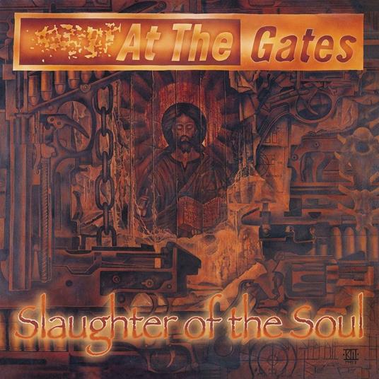 Slaughter of the Soul - CD Audio di At the Gates