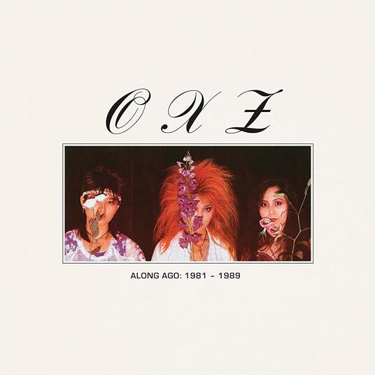 Along Ago 1981-1989 - Vinile LP di OXZ