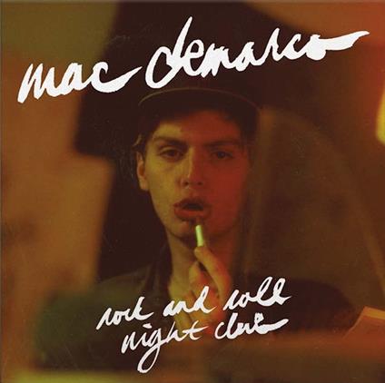 Rock And Roll Night Club (10 Year Anniversary) - Vinile LP di Mac DeMarco