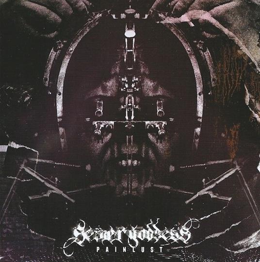 Painlust - CD Audio di Sewer Goddess