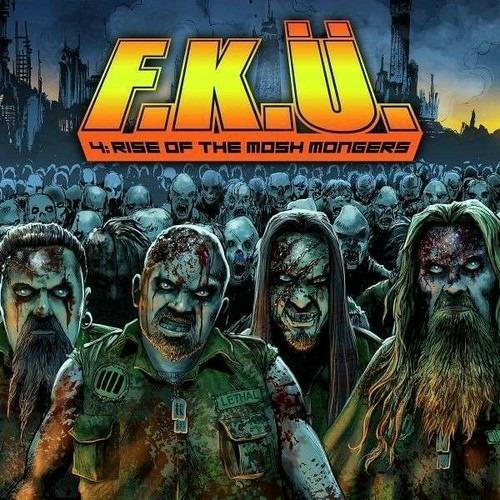 4. Rise Of The Mosh Mongers - CD Audio di FKÜ