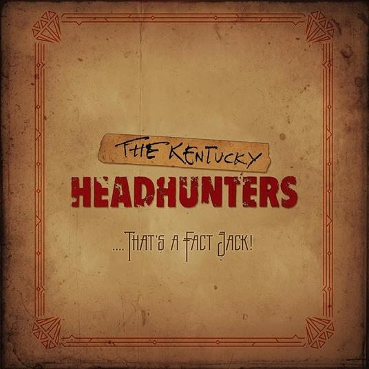 That's a Fact Jack! - CD Audio di Kentucky Headhunters