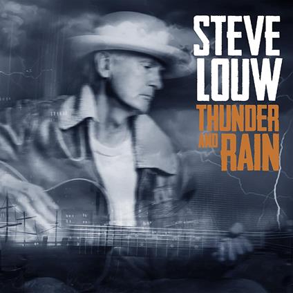 Thunder And Rain - CD Audio di Steve Louw