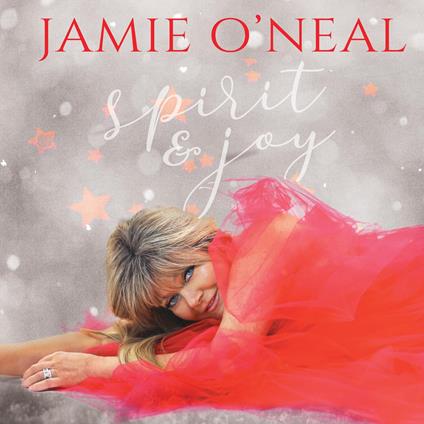 Spirit & Joy - CD Audio di Jamie O'Neal