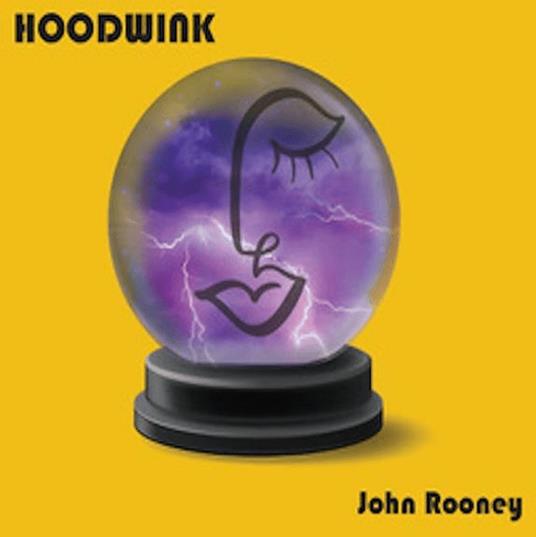 Hoodwink - CD Audio di John Rooney