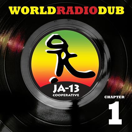 World Radio Dub Chapter One - CD Audio di Ja13