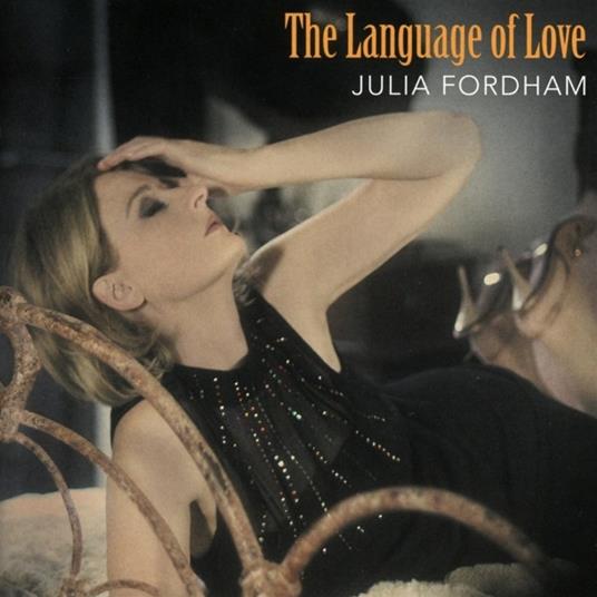 Language of Love - CD Audio di Julia Fordham