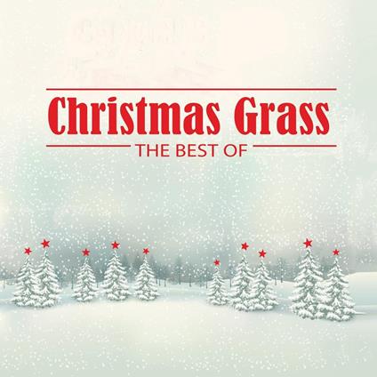 Christmas Grass: The Best Of - Vinile LP