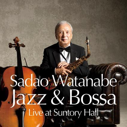 Jazz & Bossa (Live At Suntory Hall) - CD Audio di Sadao Watanabe