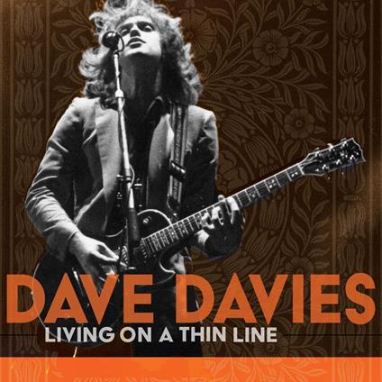 Living On A Thin Line - Vinile LP di Dave Davies
