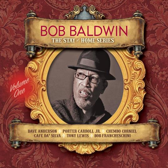 The Stay At Home Series Vol.1 - CD Audio di Bob Baldwin