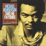 Take Me I'm Yours - CD Audio di Michael Henderson
