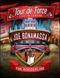 Joe Bonamassa. Tour de Force. London. The Borderline (Blu-ray) - Blu-ray di Joe Bonamassa