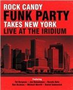 Takes New York. Live at the Iridium (feat. Joe Bonamassa) - CD Audio + DVD di Rock Candy Funk Party
