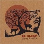 Ol' Glory - CD Audio di JJ Grey & Mofro