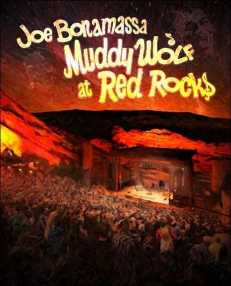 Joe Bonamassa. Muddy Wolf at Red Rocks (2 DVD) - DVD di Joe Bonamassa
