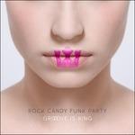 Groove Is King - CD Audio + DVD di Rock Candy Funk Party