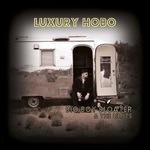 Luxury Hobo (+ mp3) - Vinile LP di Big Boy Bloater and the Limits