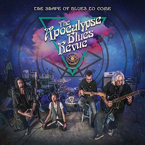 The Shape of Blues to Come ( + MP3 Download) - Vinile LP di Apocalypse Blues Revue