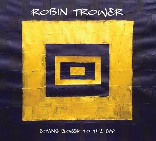 Coming Closer to the Day - Vinile LP di Robin Trower