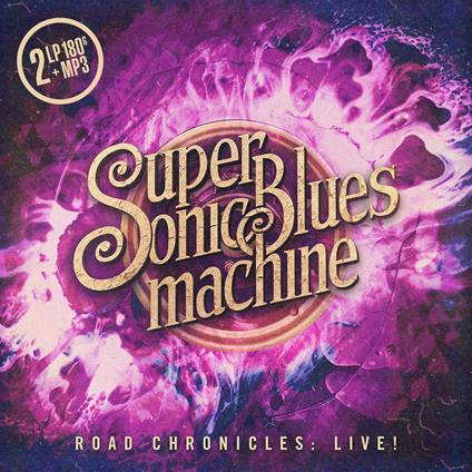Road Chronicles. Live! (with MP3 Download) - Vinile LP di Supersonic Blues Machine
