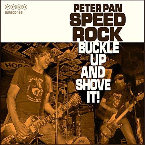 Buckle Up & Shove It! - Vinile LP di Peter Pan Speedrock